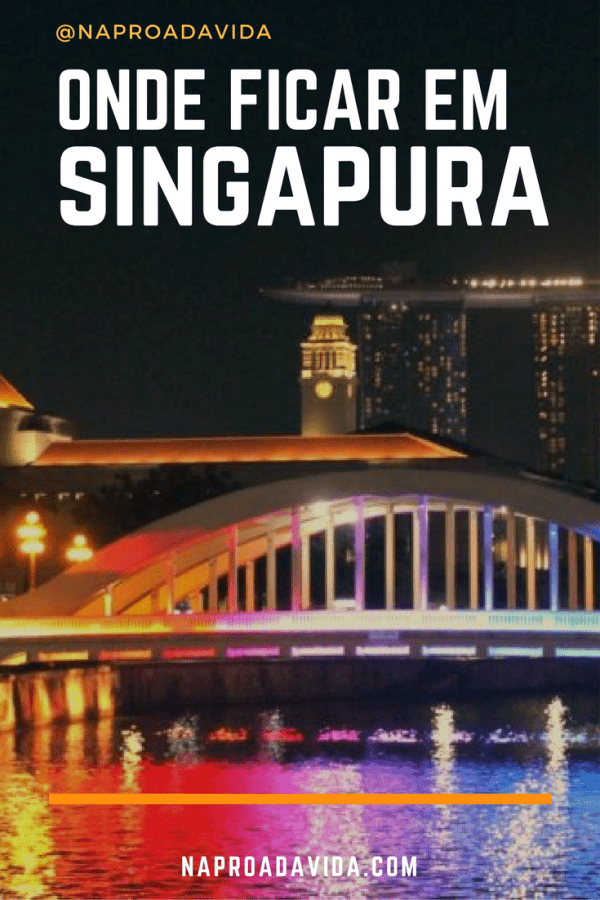 Onde ficar em Singapura opções em diferentes bairros Onde ficar em Singapura opções em diferentes bairros